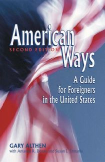 American Ways A Guide for Foreigners in the United States